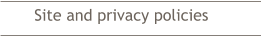 Site and privacy policies